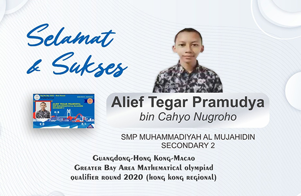 Alief Tegar Pramudya Kelas 8G, Peraih Bronze Medal Guangdong-Hong Kong-Macao Creater Bay Area Mathematical Olympiad Qualifier Round 2021